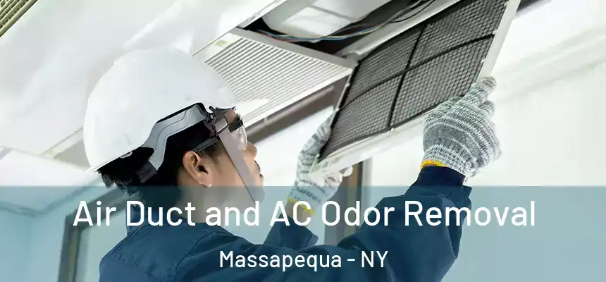 Air Duct and AC Odor Removal Massapequa - NY
