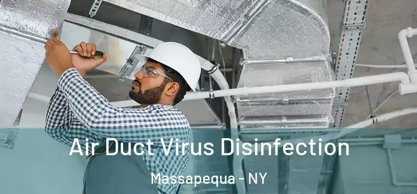  Air Duct Virus Disinfection Massapequa - NY