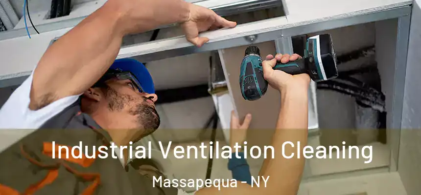  Industrial Ventilation Cleaning Massapequa - NY